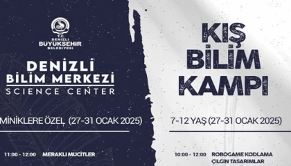 Denizli Bilim Merkezi’nde Kış Bilim Kampı heyecanı!